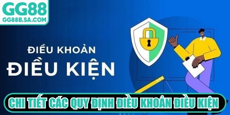 Điều Khoản Điều Kiện GG88 Chi tiết các quy định điều khoản điều kiện GG88 về đăng ký tài khoản